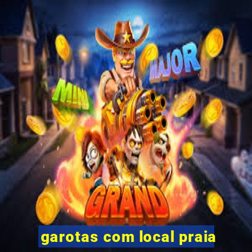 garotas com local praia